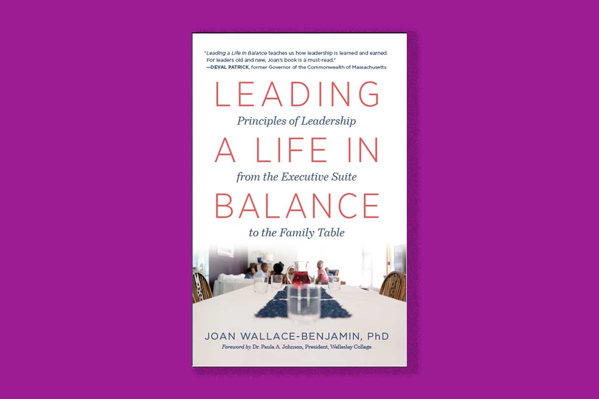 Leading a Life in Balance by Joan Wallace-Benjamin
